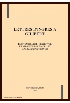 LETTRES D'INGRES A GILIBERT