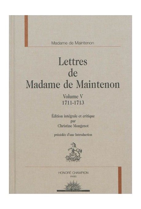 LETTRES DE MADAME DE MAINTENON VOLUME V. 1711-1713
