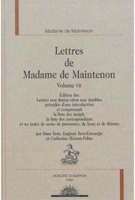 LETTRES DE MADAME DE MAINTENON LETTRES NON DATEES VOLUME VII