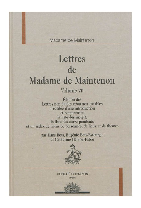 LETTRES DE MADAME DE MAINTENON LETTRES NON DATEES VOLUME VII
