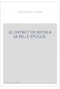 LE DISTRICT DE NYON A LA BELLE EPOQUE.