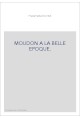 MOUDON A LA BELLE EPOQUE.
