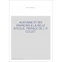 AUBONNE ET SES ENVIRONS A LA BELLE EPOQUE. PREFACE DE J.-P. COLLET.