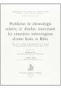 PROBLÈMES DE CHRONOLOGIE RELATIVE ET ABSOLUE CONCERNANT LES CIMETIERES MEROVINGIENS D'ENTRE LOIRE ET RHIN.