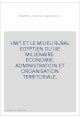 HWT ET LE MILIEU RURAL EGYPTIEN DU IIIE MILLENAIRE. ECONOMIE, ADMINISTRATION ET ORGANISATION TERRITORIALE.