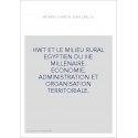 HWT ET LE MILIEU RURAL EGYPTIEN DU IIIE MILLENAIRE. ECONOMIE, ADMINISTRATION ET ORGANISATION TERRITORIALE.