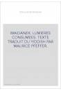 MAIDANEK. LUMIERES CONSUMEES. TEXTE TRADUIT DU YIDDISH PAR MAURICE PFEFFER.