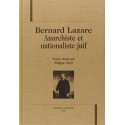 BERNARD LAZARE, ANARCHISTE ET NATIONALISTE JUIF.