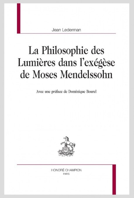 LA PHILOSOPHIE DES LUMIERES DANS L’EXÉGÈSE DE MOSES MENDELSSOHN