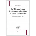 LA PHILOSOPHIE DES LUMIERES DANS L’EXÉGÈSE DE MOSES MENDELSSOHN