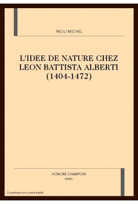 L'IDEE DE NATURE CHEZ LEON ALBERTI (1404-1472).