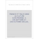 FRANCE ET ITALIE DANS LA CULTURE EUROPEENNE. II: DIX-SEPTIEME ET DIX-HUITIEME SIECLES.