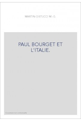PAUL BOURGET ET L'ITALIE.