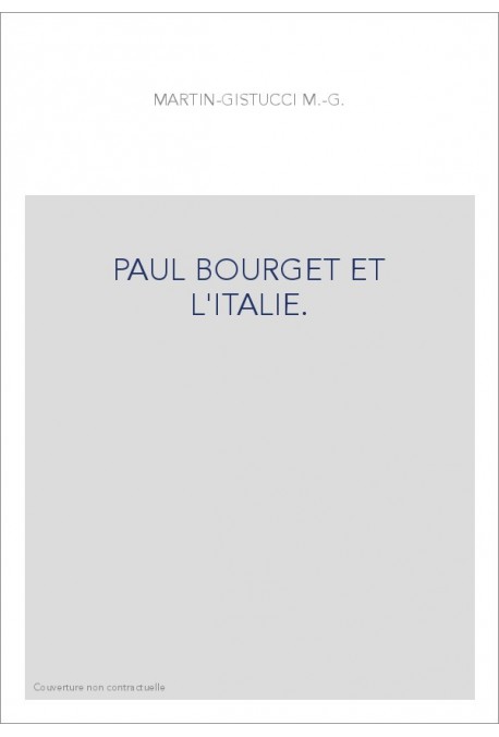 PAUL BOURGET ET L'ITALIE.