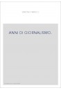 ANNI DI GIORNALISMO.