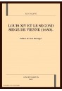 LOUIS XIV ET LE SECOND SIEGE DE VIENNE (1683).