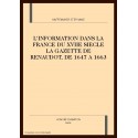 L'INFORMATION DANS LA FRANCE DU XVIIE SIECLE LA GAZETTE DE RENAUDOT, DE 1647 A 1663