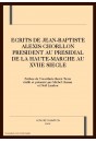 ECRITS DE JEAN-BAPTISTE ALEXIS CHORLLON PRESIDENT AU PRESIDIAL DE LA HAUTE-MARCHE AU XVIIE SIECLE