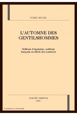 L'AUTOMNE DES GENTILSHOMMES