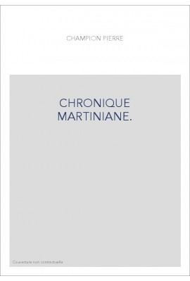 CHRONIQUE MARTINIANE.