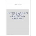 NOTICE DES MANUSCRITS DU PROCES DE REHABILITATION DE JEANNE D'ARC.