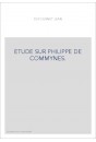 ETUDE SUR PHILIPPE DE COMMYNES.