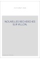 NOUVELLES RECHERCHES SUR VILLON.