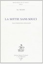 LA SOTTIE SANS SOUCI. ESSAI D'INTERPRETATION HOMOSEXUELLE.