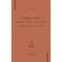 MISHIMA YUKIO. ESTHETIQUE CLASSIQUE, UNIVERS TRAGIQUE. D'APOLLON ET DIONYSOS A SADE ET BATAILLE.