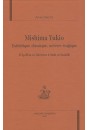 MISHIMA YUKIO. ESTHETIQUE CLASSIQUE, UNIVERS TRAGIQUE. D'APOLLON ET DIONYSOS A SADE ET BATAILLE.
