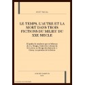 LE TEMPS, L'AUTRE ET LA MORT DANS TROIS FICTIONS DU MILIEU DU XXE SIECLE