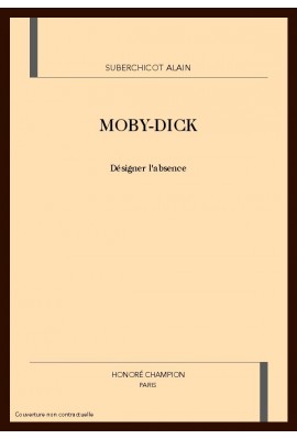 MOBY-DICK. DESIGNER L'ABSENCE