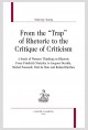 FROM THE TRAP OF RHETORIC TO THE CRITIQUE OF CRITICISM