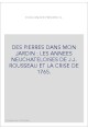 DES PIERRES DANS MON JARDIN : LES ANNEES NEUCHATELOISES DE J.J. ROUSSEAU ET LA CRISE DE 1765.
