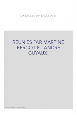 DIX ETUDES SUR BAUDELAIRE