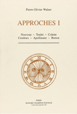 APPROCHES I. NOUVEAU :TOULET COLETTE CENDRARS APOLLINAIRE BRETON.