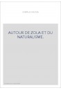 AUTOUR DE ZOLA ET DU NATURALISME.