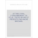 EXPERIENCES LIMITES DE L'EPISTOLAIRE. LETTRES D'EXIL, D'ENFERMEMENT, DE FOLIE.