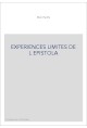EXPERIENCES LIMITES DE L EPISTOLAIRE