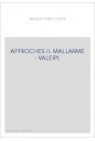APPROCHES II. MALLARME - VALERY.