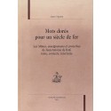 MOTS DORÉS POUR UN SIÈCLE DE FER.