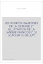 LES SOURCES ITALIENNES DE LA "DEFENSE ET ILLUSTRATION DE LA LANGUE FRANCOISE" DE JOACHIM DU BELLAY.