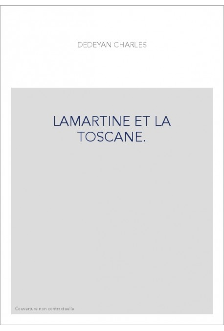 LAMARTINE ET LA TOSCANE.