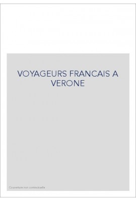 VOYAGEURS FRANCAIS A VERONE