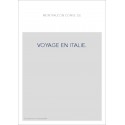 VOYAGE EN ITALIE.