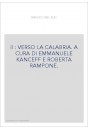 II : VERSO LA CALABRIA. A CURA DI EMMANUELE KANCEFF E ROBERTA RAMPONE.