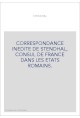 CORRESPONDANCE INEDITE DE STENDHAL, CONSUL DE FRANCE DANS LES ETATS ROMAINS.