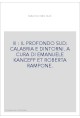 III : IL PROFONDO SUD: CALABRIA E DINTORNI. A CURA DI EMANUELE KANCEFF ET ROBERTA RAMPONE.