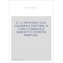 III : IL PROFONDO SUD: CALABRIA E DINTORNI. A CURA DI EMANUELE KANCEFF ET ROBERTA RAMPONE.