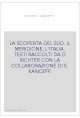 LA SCOPERTA DEL SUD. IL MERIDIONE, L'ITALIA. TESTI RACCOLTI DA D RICHTER CON LA COLLABORAZIONE DI E. KANCEFF.